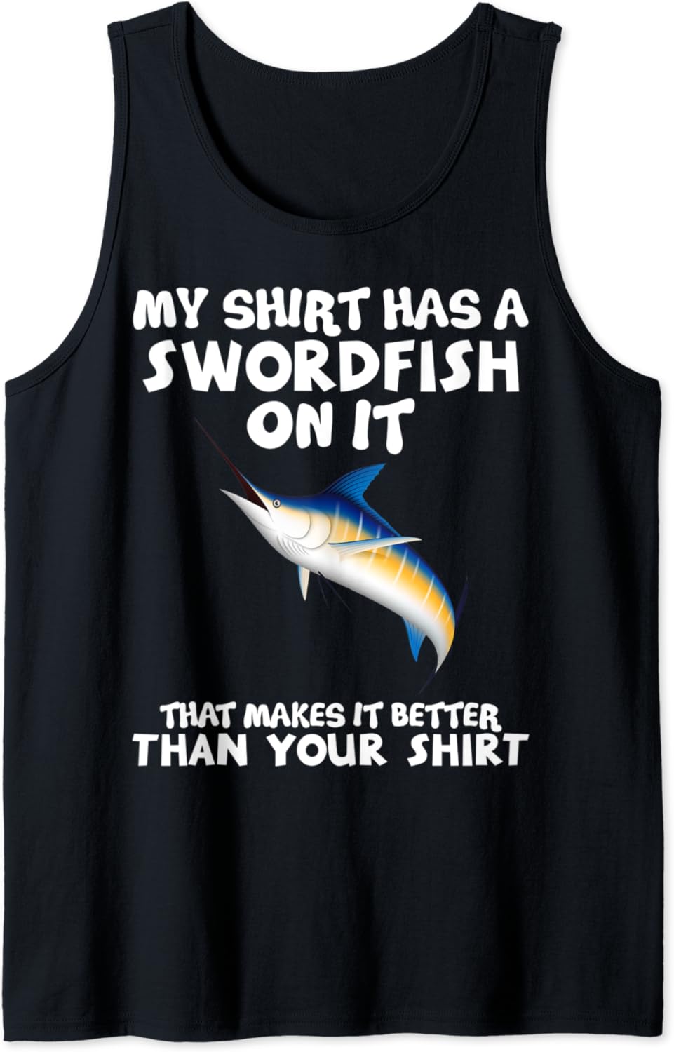 My Shirt Has A Swordfish Funny Gift Lover Girls Kids Tank